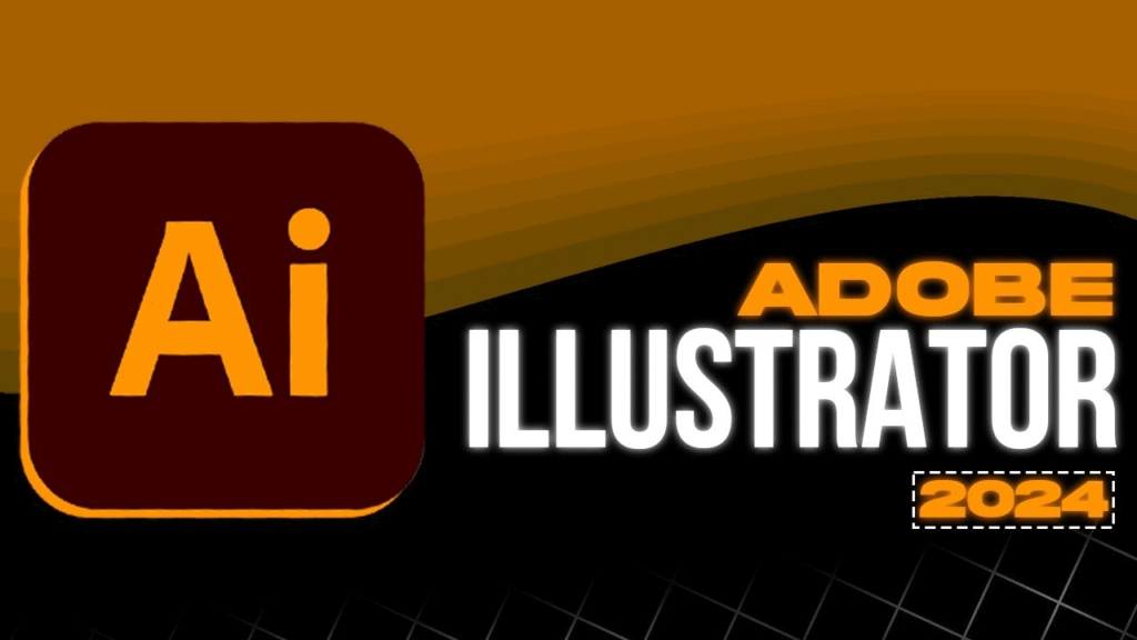 Adobe Illustrator 2024 v28.7.8 | โปรแกรมออกแบบกราฟิกฟรีตลอดเวลา